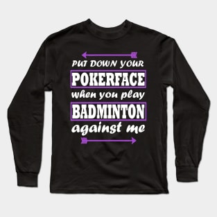 Badminton Double Shuttlecock Gift Idea Sayings Long Sleeve T-Shirt